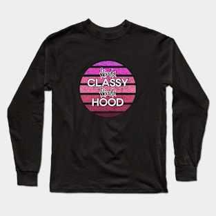 Kinda Classy Kinda Hood Pink Distressed Design Long Sleeve T-Shirt